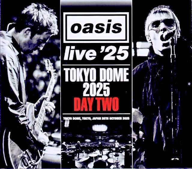 Oasis オアシス/Tokyo,Japan 10.26.2025 Complete & more