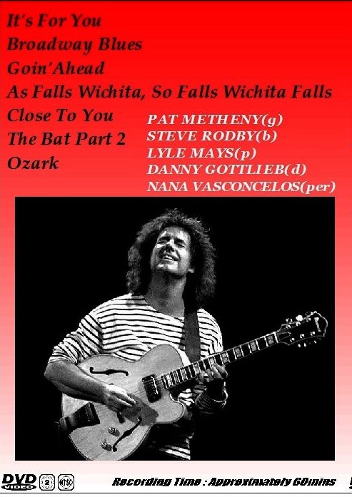 PAT METHENY GROUP パット・メセニー/MONTREAL JAZZ FESTIVAL '82