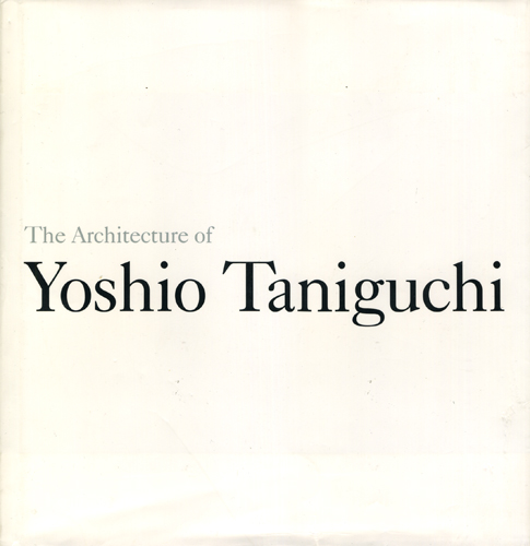 古書古本 Totodo：The Architecture of Yoshio Taniguchi（谷口吉生）