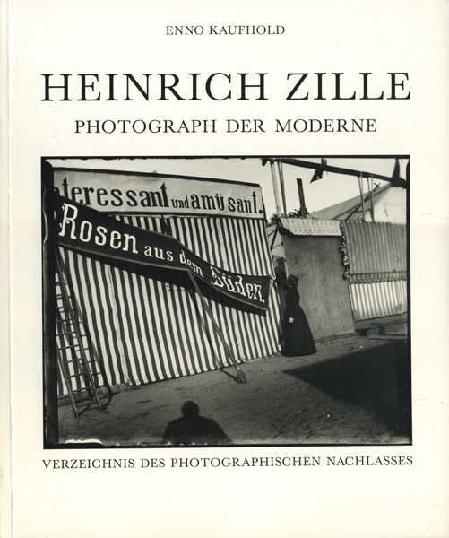 古書古本 Totodo: Heinrich Zille: Photograph der Moderne