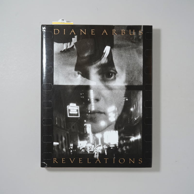Diane Arbus Revelations / Diane Arbus(ダイアン・アーバス