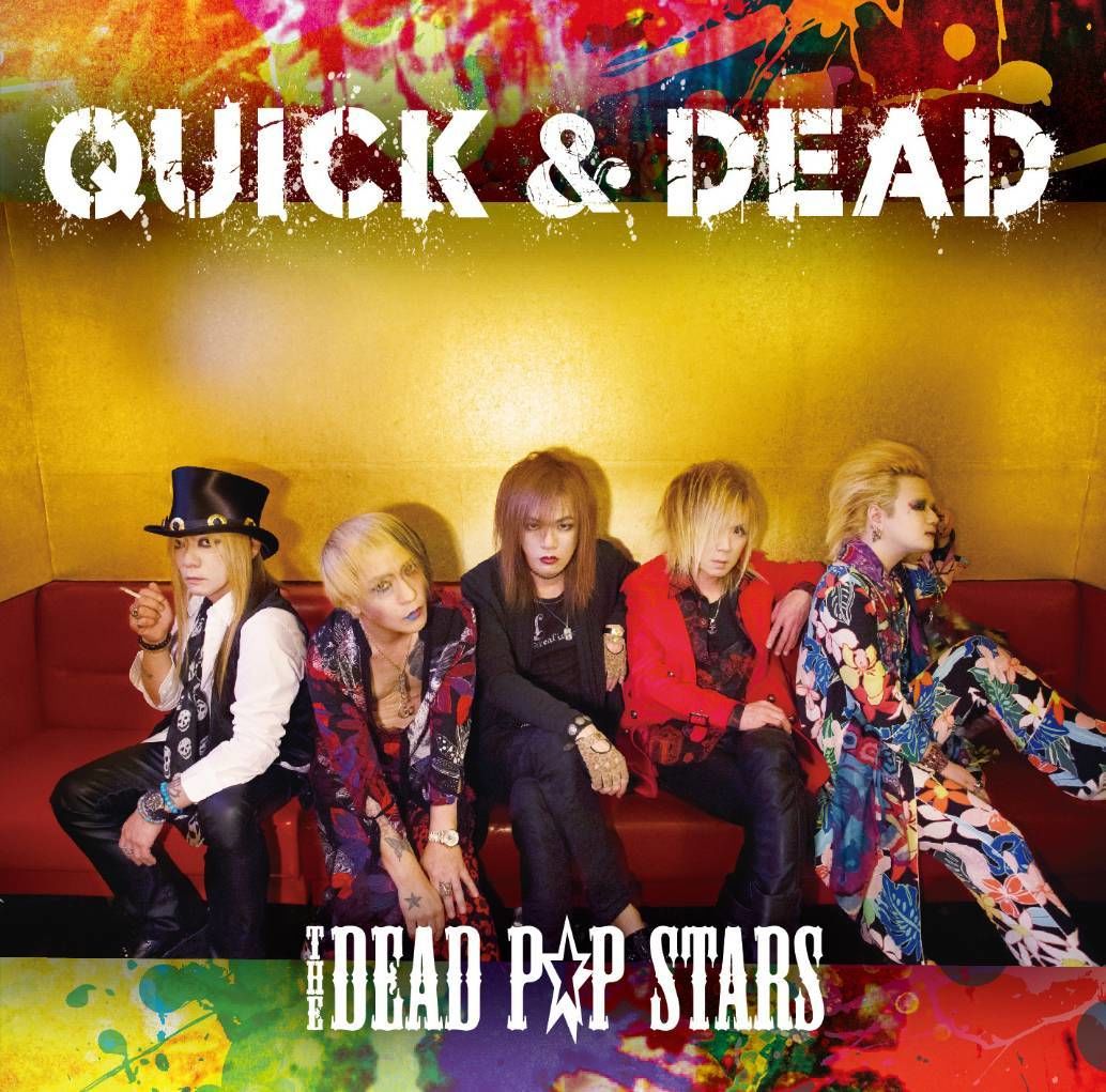 THE DEAD P☆P STARS/ CD「QUICK &DEAD」 | KENZI SHO