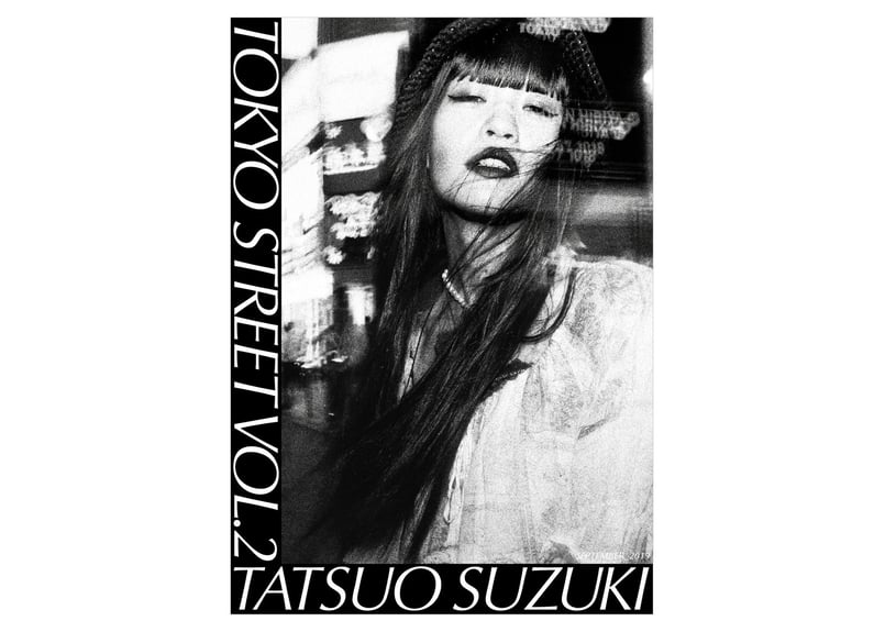 TOKYO STREET VOL.2 TATSUO SUZUKI 鈴木達朗 ZINE: TOKYO STREET VOL