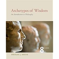 Archetypes of Wisdom: An Introduction to Philosophy (MindTap