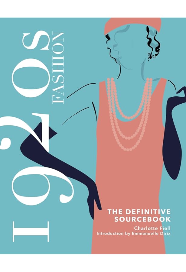 1930s Fashion: The Definitive Sourcebook (Fashion Sourcebooks