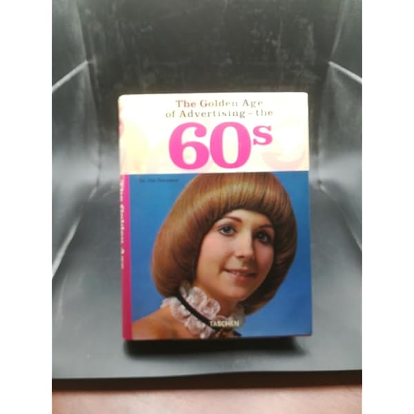 The Golden Age of Advertising - the 70s: Heimann, Jim, Heller