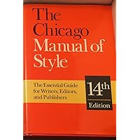 The Chicago Manual of Style 14th (fourteenth) edition Text Only