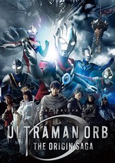 Ultraman Orb: The Origin Saga - streaming online