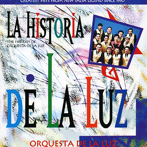 HISTORIA DE LA LUZ — Orquesta De La Luz