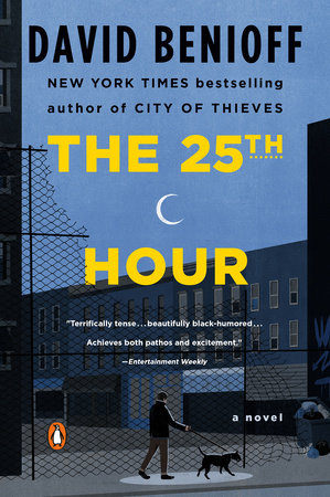 The 25th Hour by David Benioff: 9780452282957 | PenguinRandomHouse