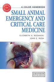 Small Animal Emergency and Critical Care Medicine: A Color Handbook -