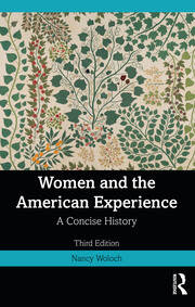 Women and the American Experience: A Concise History - 3rd Edition - N