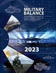 The Military Balance 2023 - 1st Edition - The International Institute