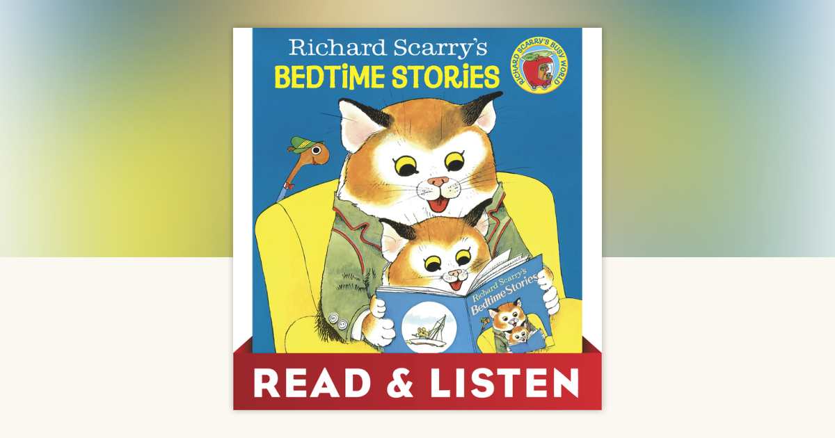 Richard Scarry's Bedtime Stories: Read & Listen Edition by Richard