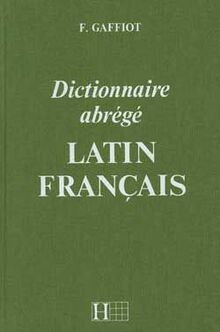 Le Gaffiot de poche : dictionnaire latin-français de Félix Gaffiot