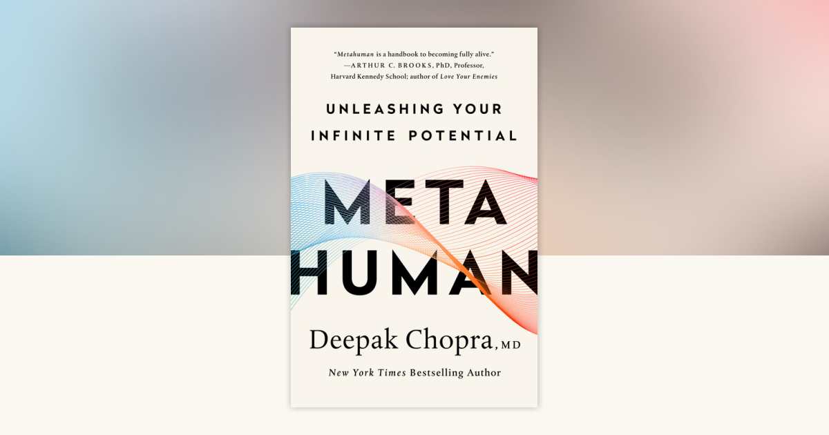Metahuman by Deepak Chopra, M.D.: 9780307338341