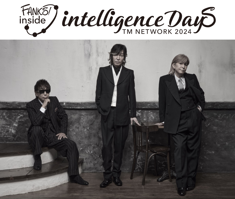 TM NETWORK 2024 intelligence Days FANKS! inside』オフィシャル
