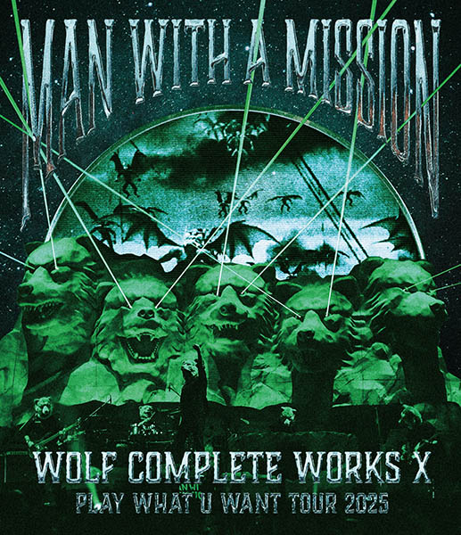 MAN WITH A MISSION 最新ライブBlu-ray＆DVD 『Wolf Complete Works X