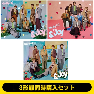 3形態同時購入セット》 &Joy【初回盤A+初回盤B+通常盤】 : Kis-My-Ft2
