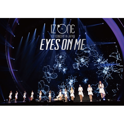 IZ*ONE 1ST CONCERT IN JAPAN [EYES ON ME] TOUR FINAL -Saitama Super
