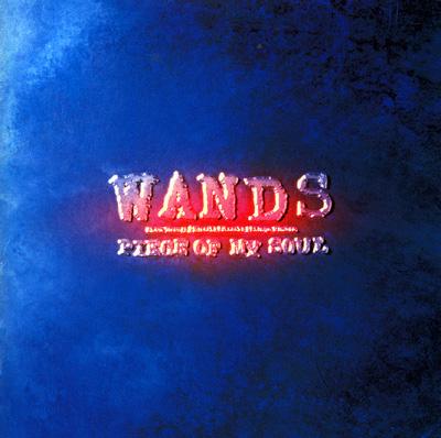 PIECE OF MY SOUL : WANDS | HMV&BOOKS online - JBCJ-1002