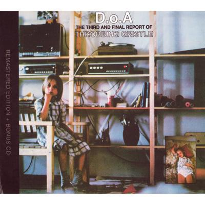 D.o.a.The Third And Final Report Of Throbbing Gristle 最終報告書
