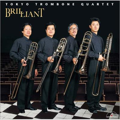 東京トロンボーン四重奏団 Tokyo Trombone Quartet: Brilliant