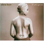If I Ain't Got You : Alicia Keys | HMV&BOOKS online - 82876597892