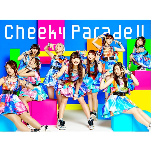 6月1日発売アルバム「Cheeky Parade II」 | ディスコグラフィー