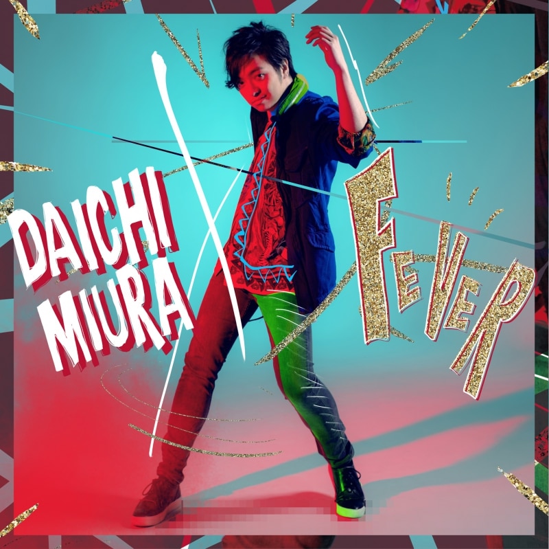FEVER DISCOGRAPHY｜MIURA DAICHI（三浦 大知） OFFICIAL WEBSITE
