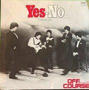 オフコース , オフ・コース , Off Course - Yes-No [ 7inch ] [ JPN