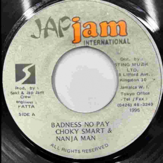 邦楽 Badness No Pay - Chocky Smart &Nanja Man Chocky Smart & Nanja