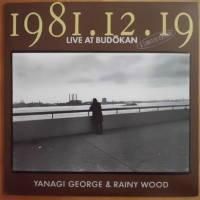 柳ジョージ (Yanagi Geprge & Rainy Wood) / 1981.12.19 Live At