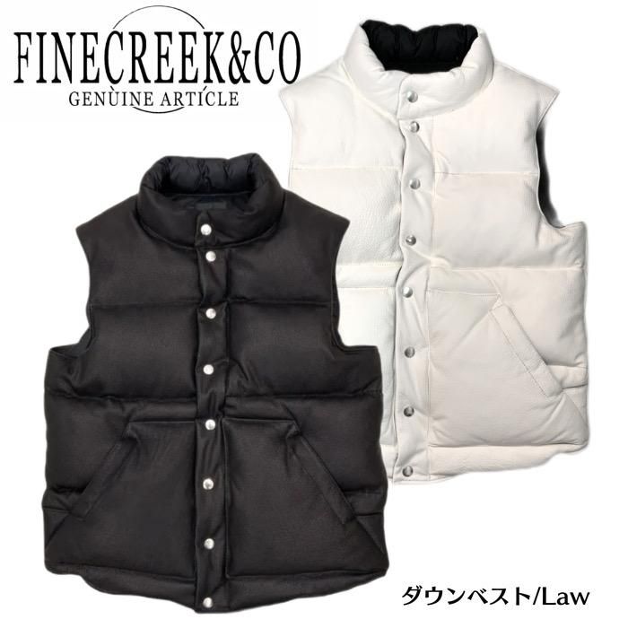 FINE CREEK & co /ファインクリークアンドコー】 ダウンベスト/Law