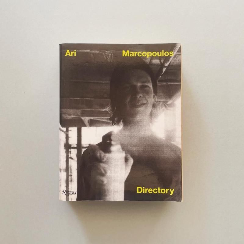 Signed〉Ari Marcopoulos: Directory アリ・マルコポロス