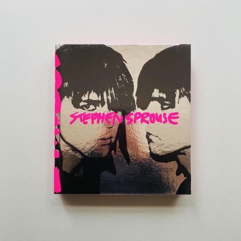 The Stephen Sprouse Book スティーブン・ スプラウス｜Roger Padilha