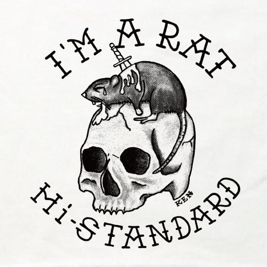 I'M A RAT_TEE（WHITE） - Hi-STANDARD OFFICIAL WEB STORE