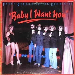 Funky Communication CommitteeBaby I Want You (LP) - パライソレコード