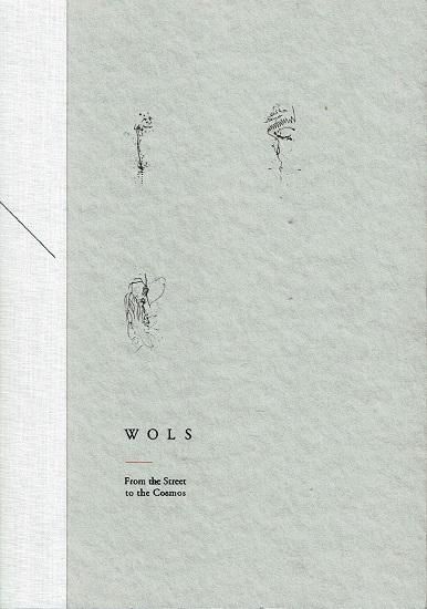 WOLS From the street to the Cosmos ヴォルス 路上から宇宙へ 図録