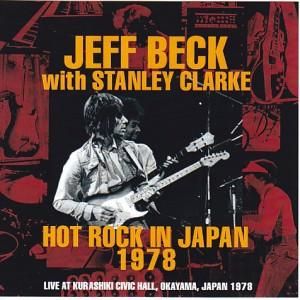 JEFF BECK WITH STANLEY CLARKE / HOT ROCK IN JAPAN 1978 (2CDR
