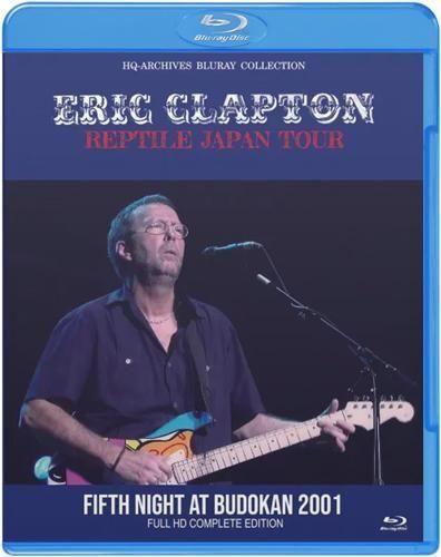 ERIC CLAPTON / REPTILE JAPAN TOUR - FIFTH NIGHT AT BUDOKAN 2001