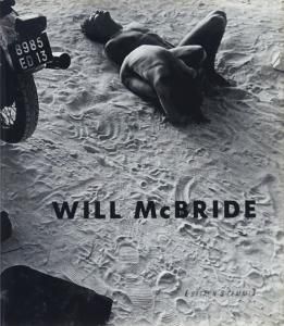 Will McBride: 40 Jahre Fotografie ウィル・マクブライド - 古本買取