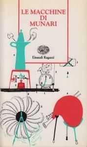 Bruno Munari: Le macchine di Munari ブルーノ・ムナーリ - 古本買取