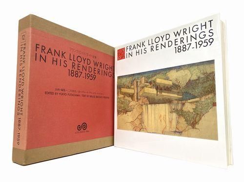 Frank Lloyd Wright: In His Renderings 1887-1959／フランク・ロイド