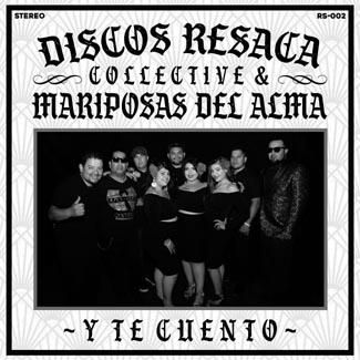 DISCOS RESACA COLLECTIVE & MARIPOSAS DEL ALMA □ Y Te Cuento - piquant