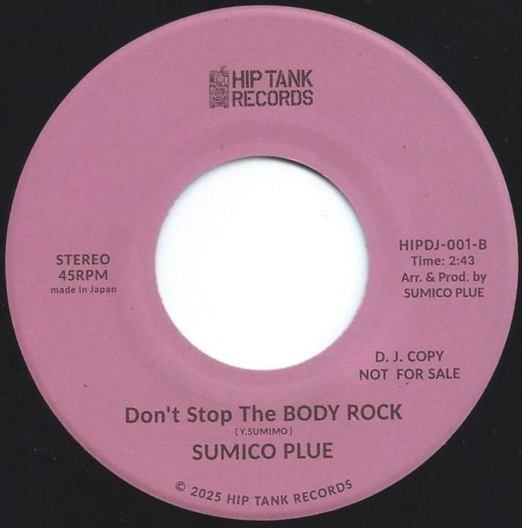 SUMICO PLUE - B-BOY MADNESS / Don't Stop The BODY ROCK (45