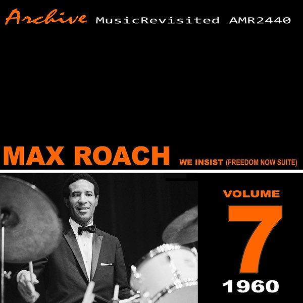 We Insist (Max Roach Freedom Now Suite) - マックス・ローチの