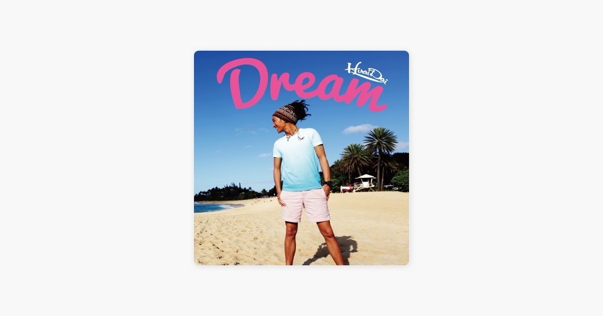 Dream - 平井大のアルバム - Apple Music