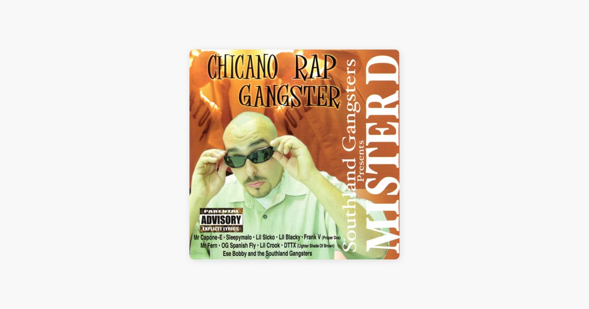 Chicano Rap Gangster - Album by Mister D - Apple Music