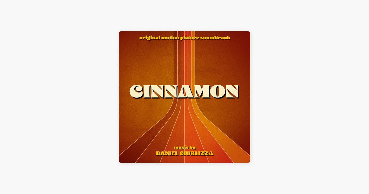 Cinnamon (Original Motion Picture Soundtrack) - Album by Daniel